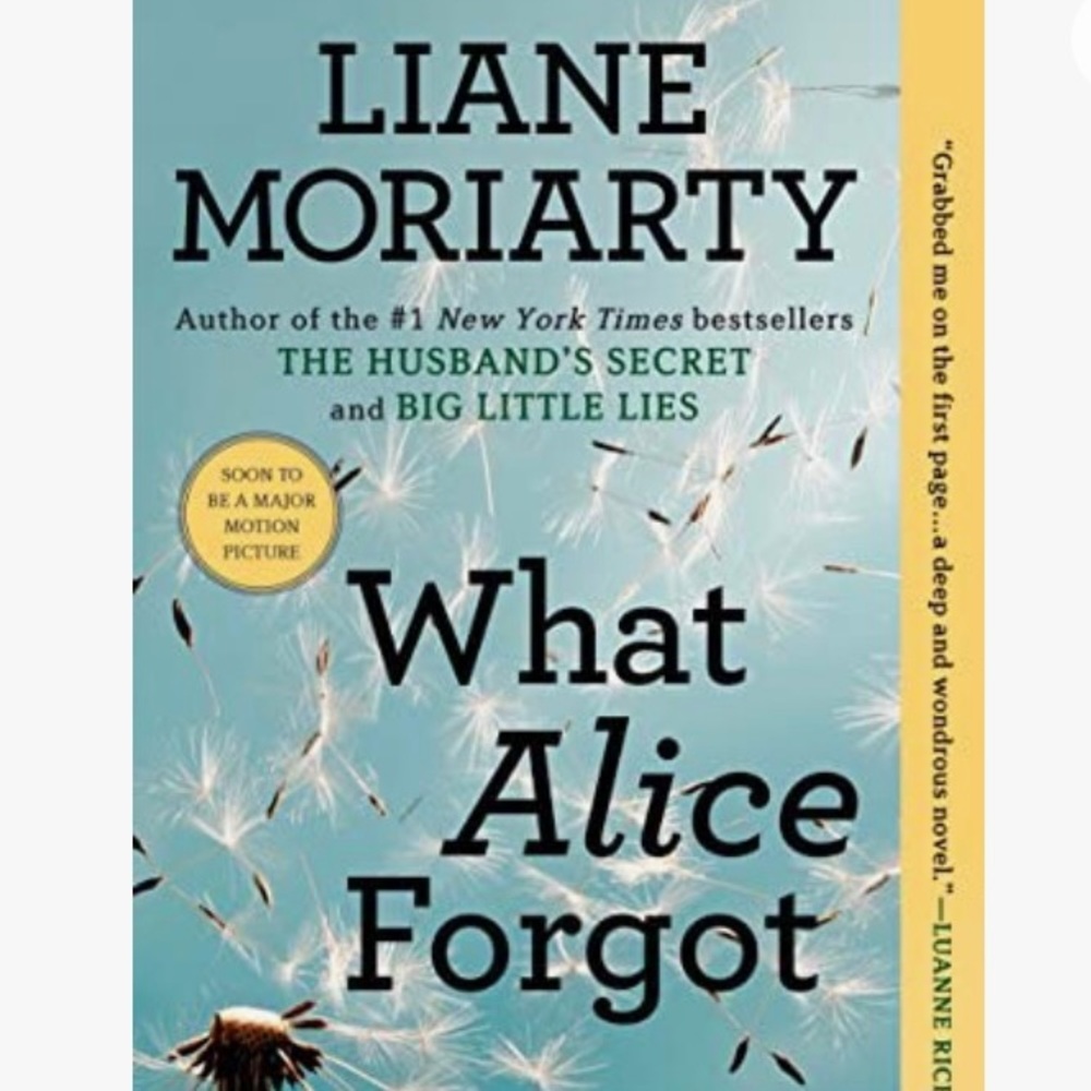 “What Alice Forgot” by Liane Moriarty